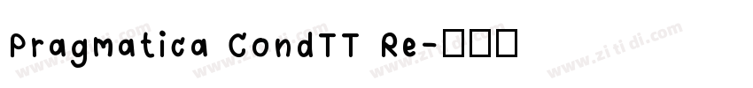 Pragmatica CondTT Re字体转换
